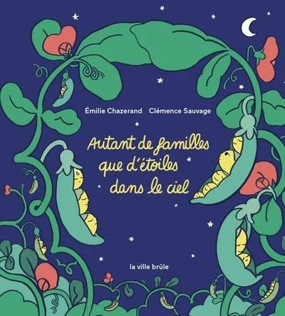 Couverture du livre "Autant de familles que d’étoiles dans le ciel" de Émilie Chazerand, Clémence Sauvage
