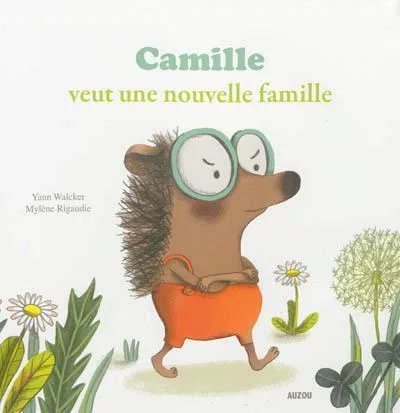 Couverture du livre "Camille veut une nouvelle famille" de Yann Walcker, Mylène Rigaudie