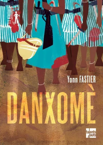 Couverture du livre "Danxomè" de Yann Fastier