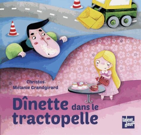 Couverture du livre "Dînette dans le tractopelle" de Christos, Mélanie Grandgirard