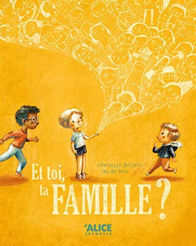 Couverture du livre "Et toi, ta famille ?" de Charlotte Bellière, Ian De Haes