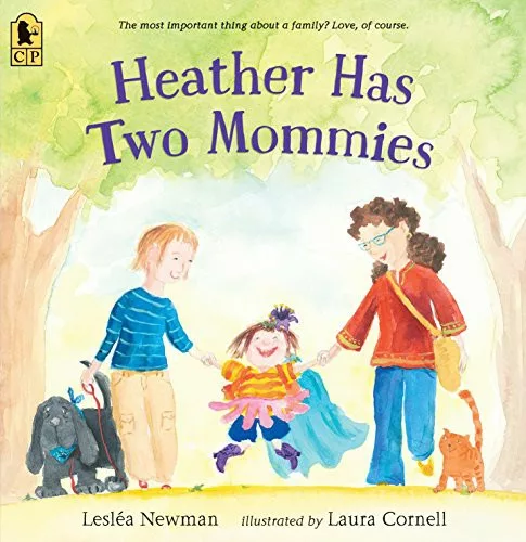 Couverture du livre "Heather Has Two Mommies" de Lesléa Newman, illustré par Laura Cornell