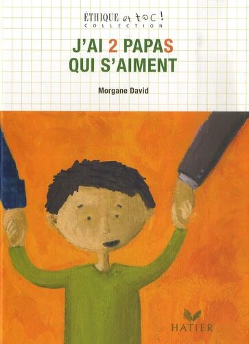 Couverture du livre "J’ai deux papas qui s’aiment" de Morgane David