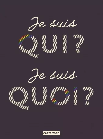 Couverture du livre "Je suis qui ? Je suis quoi ?" de Jean-Michel Billioud