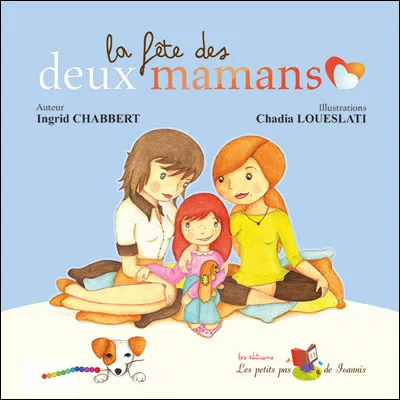 Couverture du livre "La fête des deux mamans" de Ingrid Chabbert, Chadia Chaïbi-Loueslati