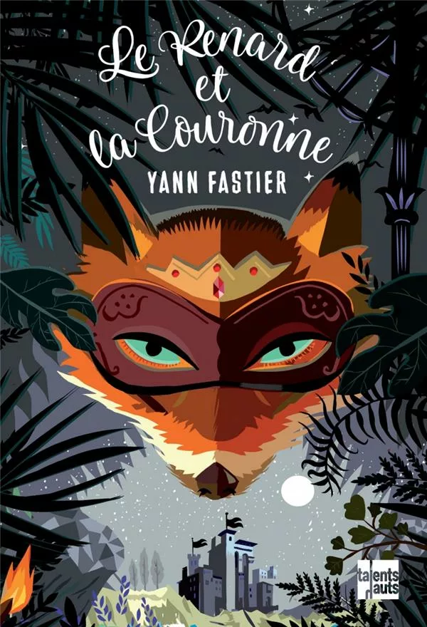 Couverture du livre "Le Renard et la couronne" de Yann Fastier