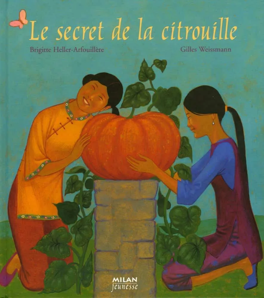 Couverture du livre "Le Secret de la citrouille" de de Brigitte Heller-Arfouillère et Gilles Weissmann