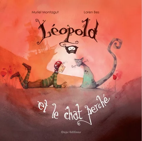 Couverture du livre "Léopold et le chat perché" de Muriel Montagut, Loren Bes