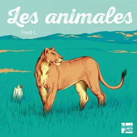Couverture du livre "Les Animales" de Fred L.