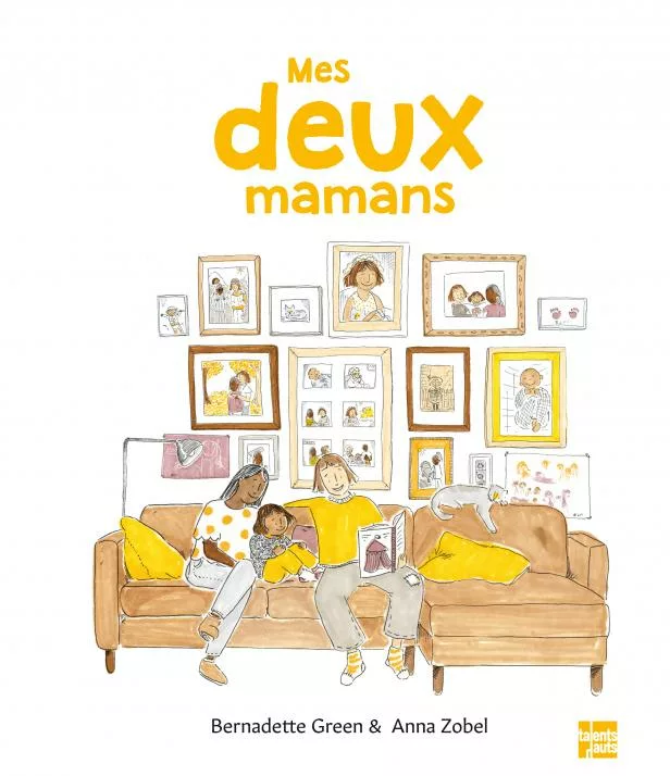 Couverture du livre "Mes deux mamans" de Bernadette Green, Anna Zobel
