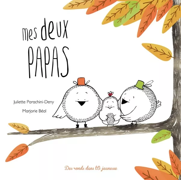 Couverture du livre "Mes deux papas" de Juliette Parachini-Deny, Marjorie Béal