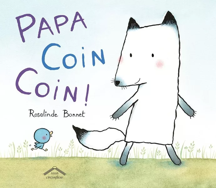 Couverture du livre "Papa Coin Coin !" de Rosalinde Bonnet