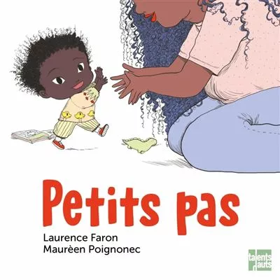 Couverture du livre "Petit pas" de Laurence Faron, Maurèen Poignonec