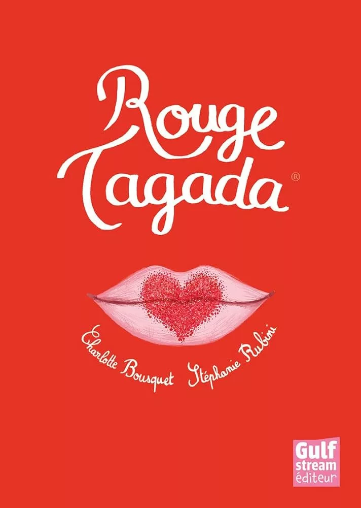 Couverture du livre "Rouge Tagada" de Charlotte Bousquet, Stéphanie Rubini