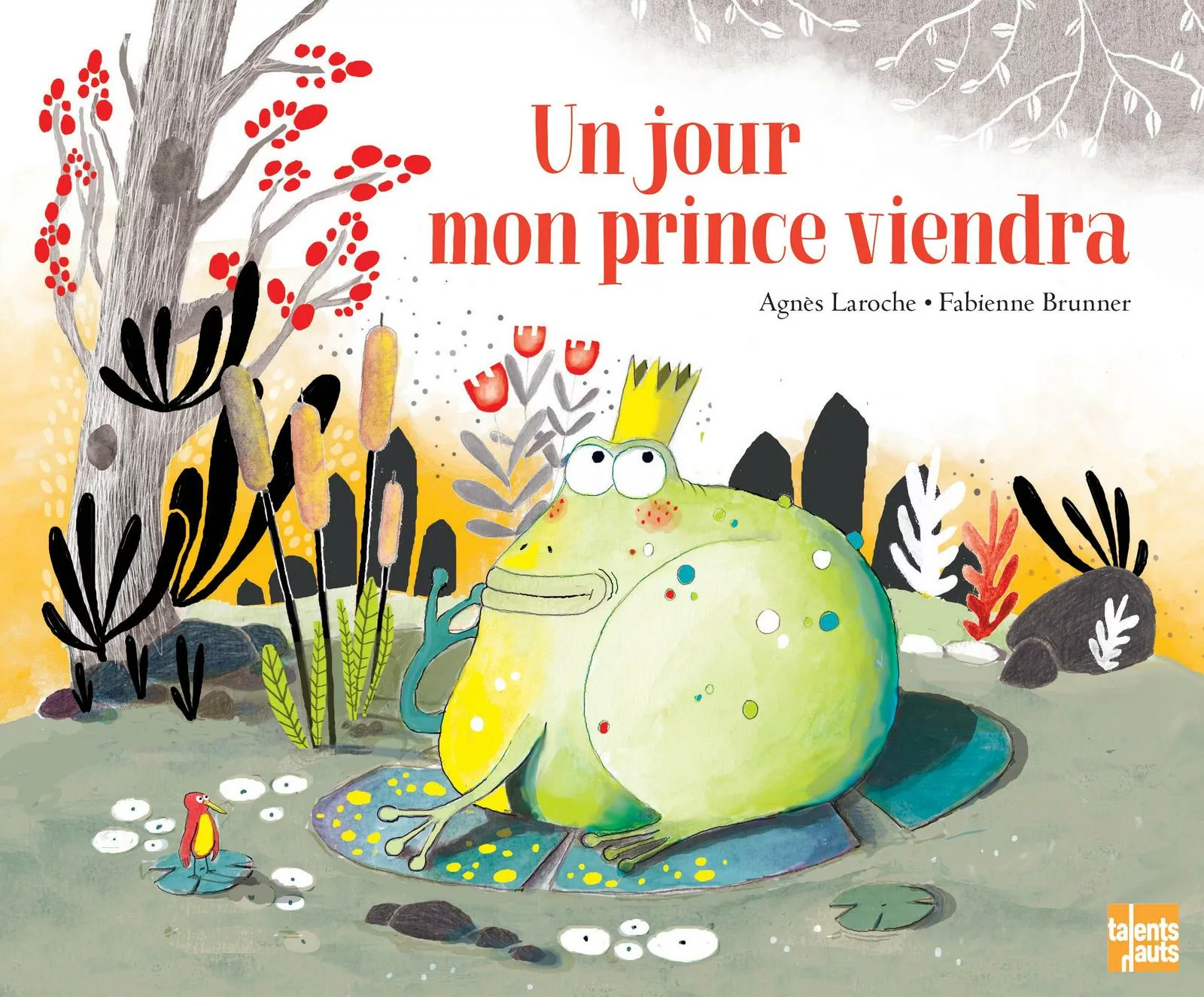 Couverture du livre "Un jour mon prince viendra" de Agnès Laroche, Fabienne Brunner