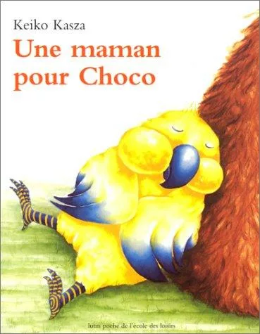 Couverture du livre "Une maman pour Choco" de Keiko Kaza