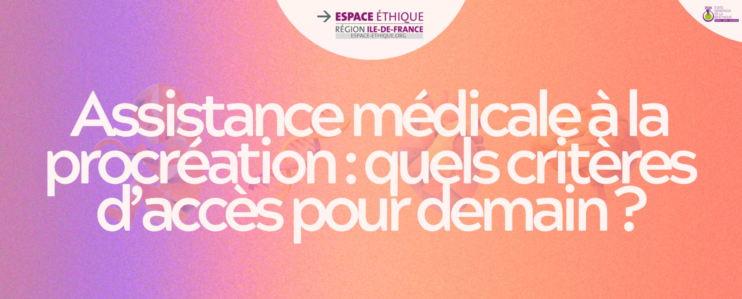 #EGB2026 : replay des conférences sur la PMA